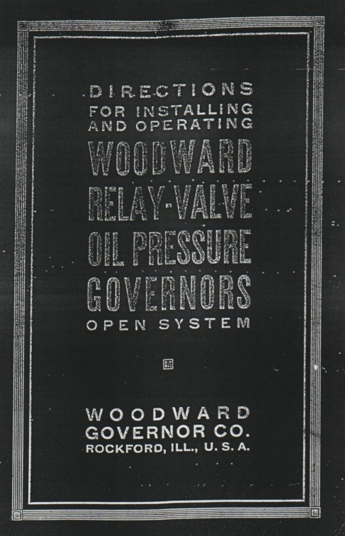 OLDEST PRINTED WOODWARD RELAY-VALVE OIL PRESSURE GOVERNOR MANUAL, CIRCA 1914