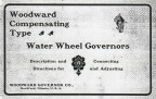 Woodward Governor Company's horizontal water wheel governor catalogue, circa 1902.