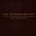 THE WOODWARD WAY.   A HISTORY OF THE WOODWARD GOVERNOR COMPANY.   ROCKFORD, ILLINOIS U.S.A.   1870-1995.