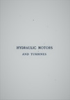 HYDRAULIC MOTORS AND TURBINE HISTORY SERIES.