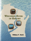 WISCONSIN RIVER OF HISTORY