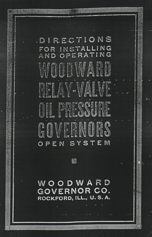 Woodward Oil Pressure Relay Valve Governor Manual, circa 1912.