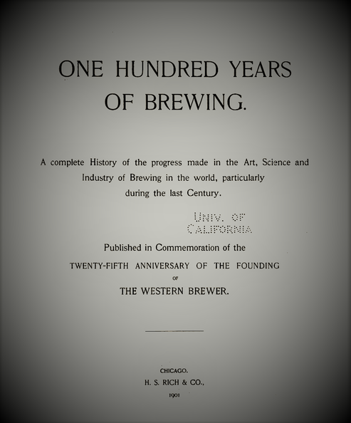 One Hundred Years of Brewing History.
