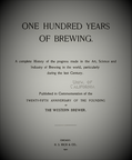 One Hundred Years of Brewing History.