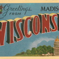 Greetings from MADISON WISCONSIN.