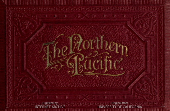 The Northern Pacific Railroad sourvenir book.