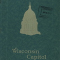 Wisconsin Capitol guide book history, circa 1917.
