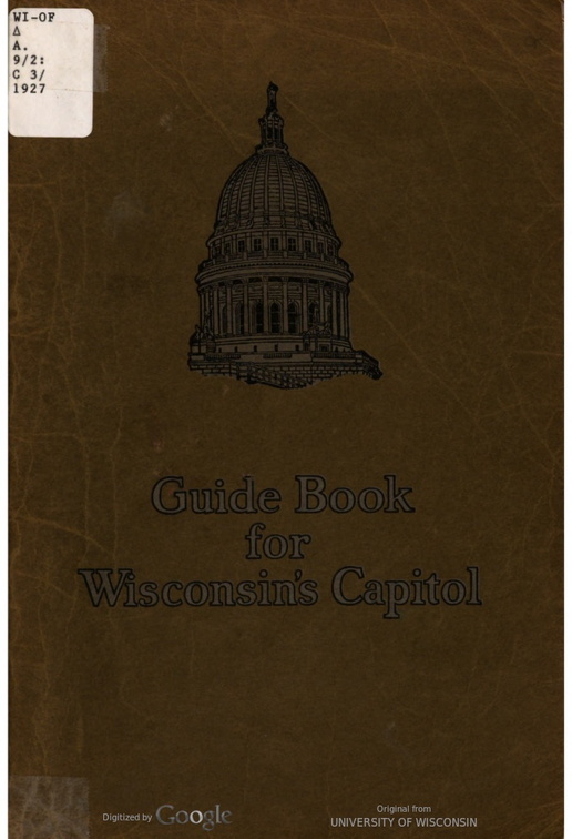 Guide book for the Wisconsin State Capitol.