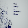 The Story of The Hoover Dam History.  3.