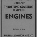 Fuller & Johnson Model K Throttling Governor Kerosen Engine Catalog.