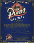 Looking back to the year 2007 when the Stevens Point Brewery's Point Special lager was brewed with real corn grits along with the 2-row brewer's malt.  The taste was great!