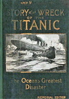 STORY of the WRECK of the TITANIC Ocean Liner.