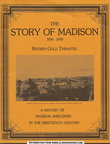 THE STORY OF MADISON 1836-1900.