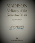 MADISON.  A History of the Formative Years.
