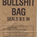 DISPOSABLE BULLSHIT BAG, SEALS BS IN.