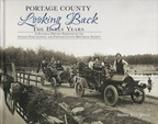 PORTAGE COUNTY, WISCONSIN.  Looking Back.  THE EARLY YEARS.