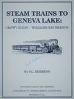 STEAM TRAINS TO GENEVA LAKE : C&NW's ELIN - WILLIAMS BAY BRANCH. 