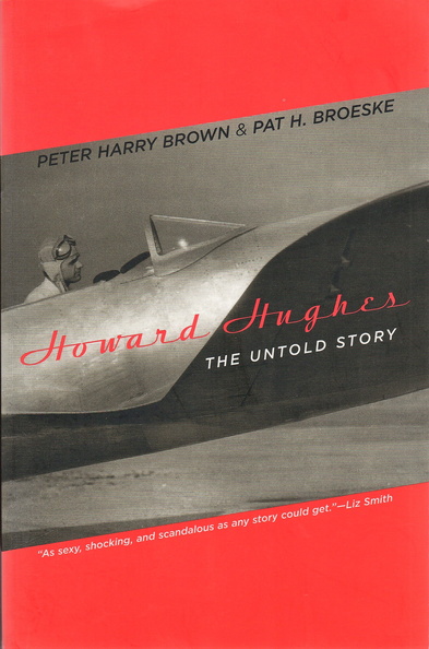 Howard Hughes  THE UNTOLD STORY.