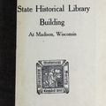 A Brief Description of the State Historical Library Building At Madison, Wisconsin.