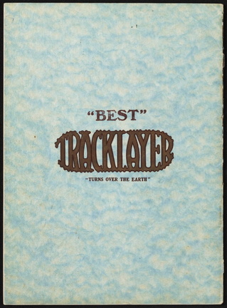 ''BEST'' TRACKLAYER ''TURNS OVER THE EARTH".