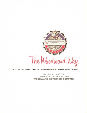 EVOLUTION OF THE WOODWARD BUSINESS PHILOSOPHY.