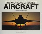 The World's Greatest Aircraft An Illustrated Encyclopedia With More Than 900 Photographs and Diagrams 0006