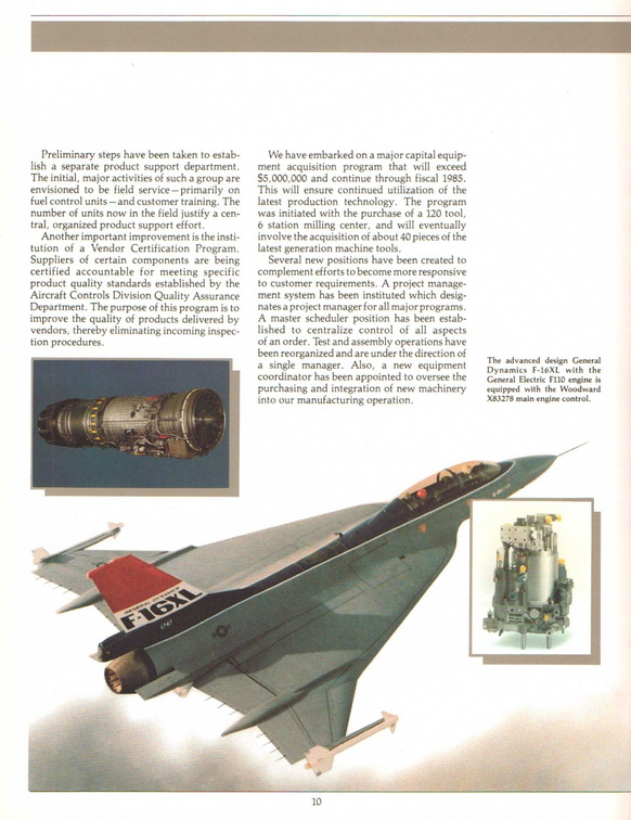 The legacy F-16 series fighter aircraft equipped with Woodward fuel control systems.