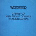 Brad's Woodward manufactured CMF56-2 series (MEC) fuel control governor training manual.