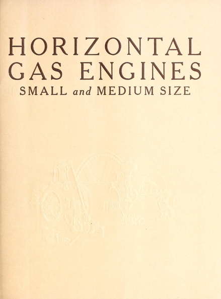 HORIZONTAL GAS ENGINES SMALL and MEDIUM SIZE.