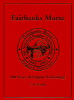 Fairbanks Morse.  100 Years of Engine Technology.