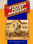 The Stevens Point Brewery.  A Rich heritage Of Brewing Excellence Since 1857.