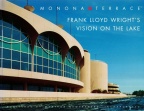 MONONA TERRACE IN MADISON, WISCONSIN.