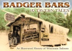BADGER BARS & TAVERN TALES.