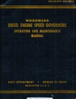 WOODWARD DIESEL ENGINE SPEED GOVERNORS.  OPERATION AND MAINTENANCE MANUAL.